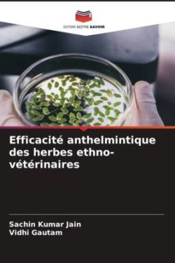 Efficacité anthelmintique des herbes ethno-vétérinaires