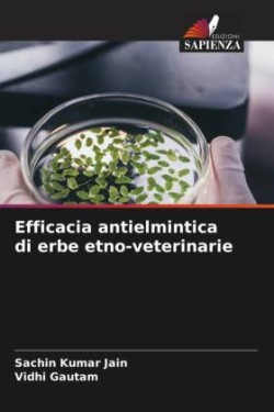 Efficacia antielmintica di erbe etno-veterinarie