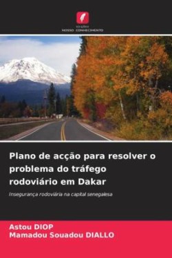 Plano de acção para resolver o problema do tráfego rodoviário em Dakar