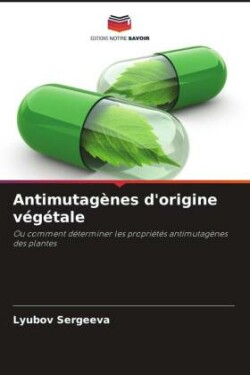 Antimutagènes d'origine végétale