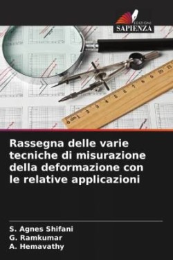 Rassegna delle varie tecniche di misurazione della deformazione con le relative applicazioni