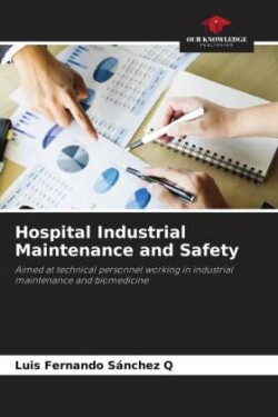 Hospital Industrial Maintenance and Safety