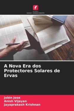 Nova Era dos Protectores Solares de Ervas