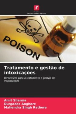 Tratamento e gestão de intoxicações