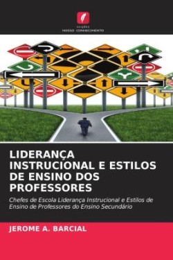 Liderança Instrucional E Estilos de Ensino DOS Professores