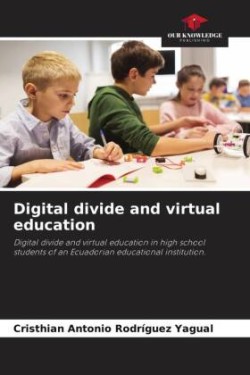 Digital divide and virtual education