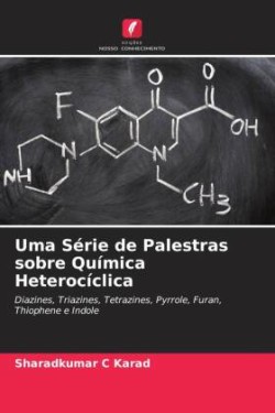 Uma Série de Palestras sobre Química Heterocíclica