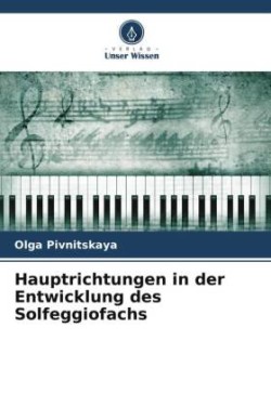 Hauptrichtungen in der Entwicklung des Solfeggiofachs