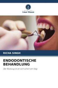 Endodontische Behandlung