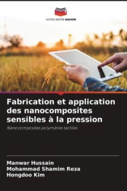 Fabrication et application des nanocomposites sensibles à la pression