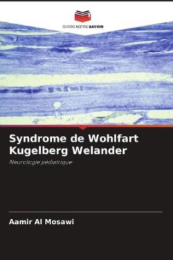 Syndrome de Wohlfart Kugelberg Welander