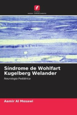 Síndrome de Wohlfart Kugelberg Welander