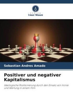 Positiver und negativer Kapitalismus