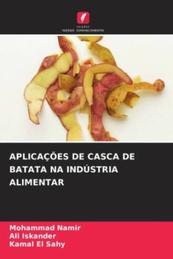 Aplicações de Casca de Batata Na Indústria Alimentar