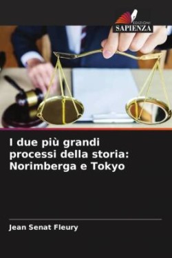 I due più grandi processi della storia