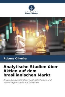 Analytische Studien über Aktien auf dem brasilianischen Markt
