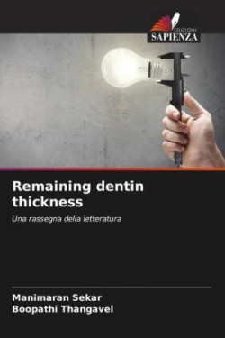 Remaining dentin thickness