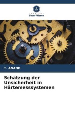 Schätzung der Unsicherheit in Härtemesssystemen