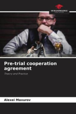 Pre-trial cooperation agreement