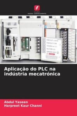 Aplicação do PLC na indústria mecatrónica