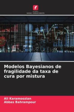 Modelos Bayesianos de fragilidade da taxa de cura por mistura