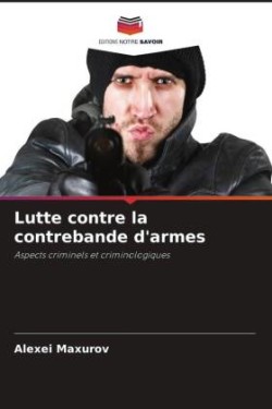 Lutte contre la contrebande d'armes