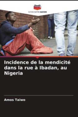 Incidence de la mendicité dans la rue à Ibadan, au Nigeria