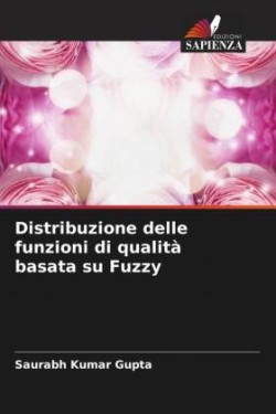 Distribuzione delle funzioni di qualità basata su Fuzzy