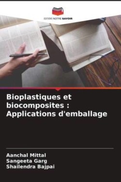 Bioplastiques et biocomposites