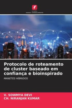 Protocolo de roteamento de cluster baseado em confiança e bioinspirado