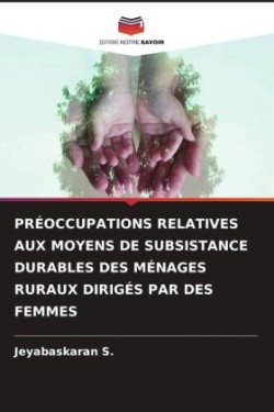 Préoccupations Relatives Aux Moyens de Subsistance Durables Des Ménages Ruraux Dirigés Par Des Femmes