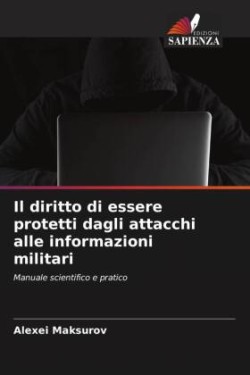 diritto di essere protetti dagli attacchi alle informazioni militari