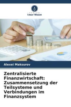 Zentralisierte Finanzwirtschaft