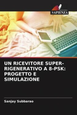 Ricevitore Super-Rigenerativo a 8-Psk