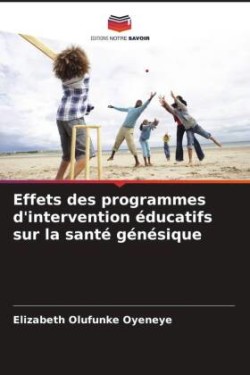 Effets des programmes d'intervention éducatifs sur la santé génésique