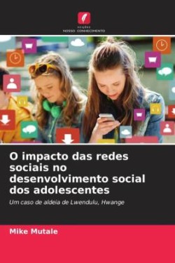 O impacto das redes sociais no desenvolvimento social dos adolescentes