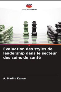 Évaluation des styles de leadership dans le secteur des soins de santé