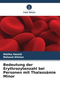 Bedeutung der Erythrozytenzahl bei Personen mit Thalassämie Minor