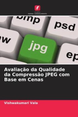 Avaliação da Qualidade da Compressão JPEG com Base em Cenas