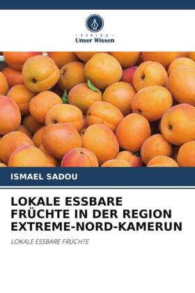 Lokale Essbare Früchte in Der Region Extreme-Nord-Kamerun