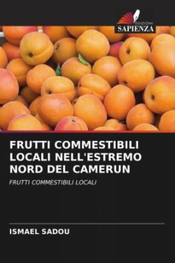 Frutti Commestibili Locali Nell'estremo Nord del Camerun