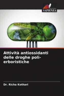 Attività antiossidanti delle droghe poli-erboristiche