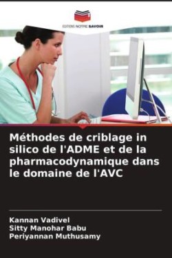Méthodes de criblage in silico de l'ADME et de la pharmacodynamique dans le domaine de l'AVC