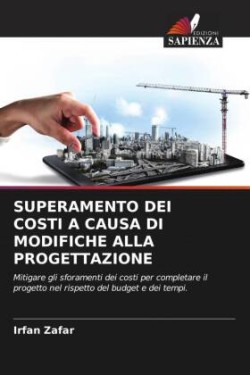 Superamento Dei Costi a Causa Di Modifiche Alla Progettazione