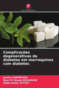 Complicações degenerativas da diabetes em marroquinos com diabetes