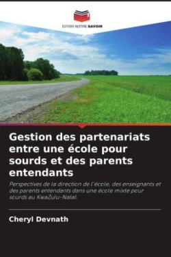 Gestion des partenariats entre une école pour sourds et des parents entendants