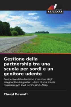 Gestione della partnership tra una scuola per sordi e un genitore udente