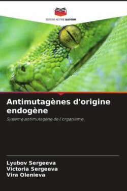 Antimutagènes d'origine endogène