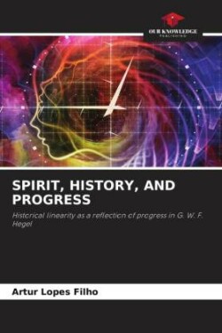 Spirit, History, and Progress