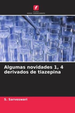 Algumas novidades 1, 4 derivados de tiazepina